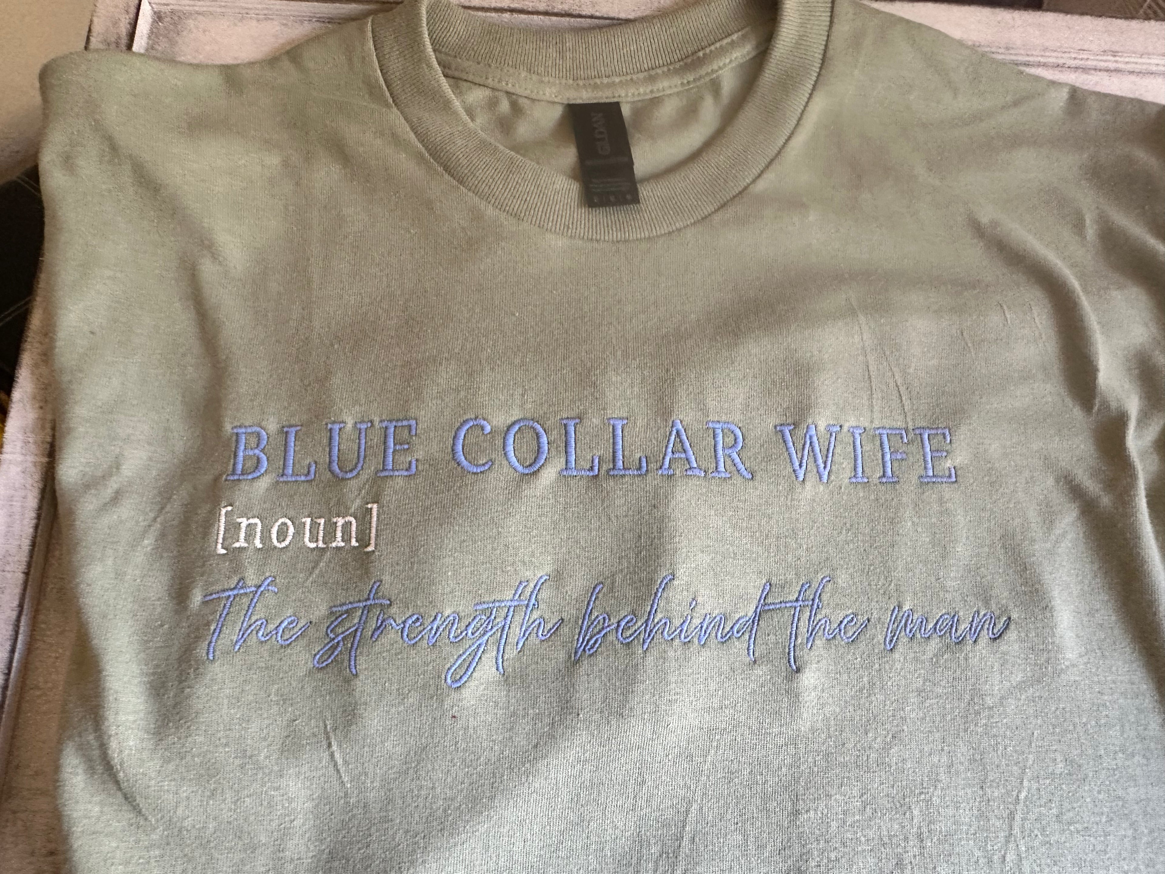 Blue Collar Wife Noun T-shirt (RTS)
